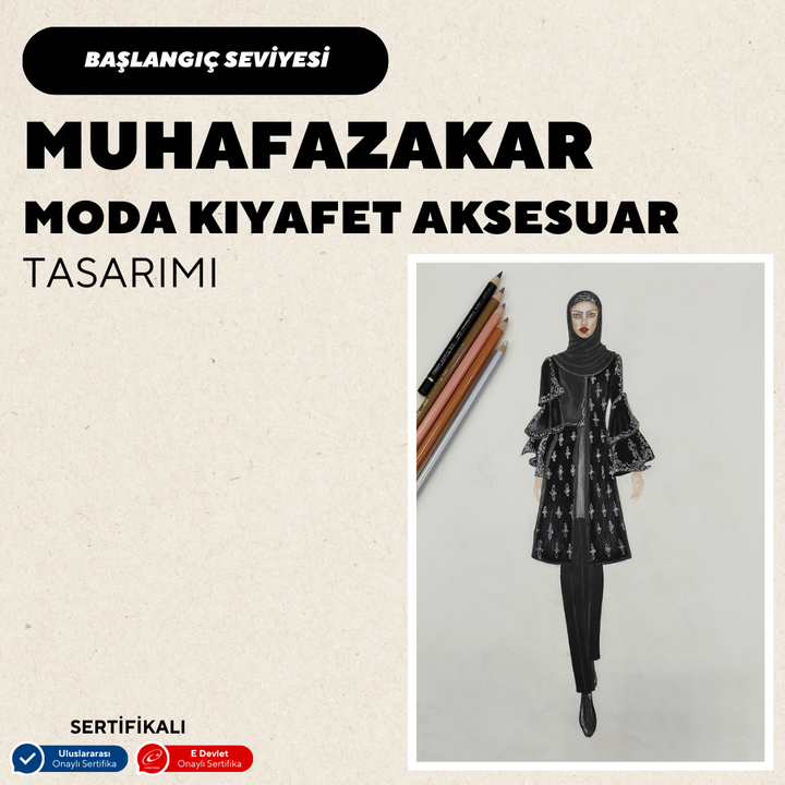 Muhafazakar Moda Kıyafet ve Aksesuar Tasarımı ( yüz yüze)